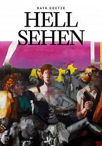 Hell Sehen,Exhibition